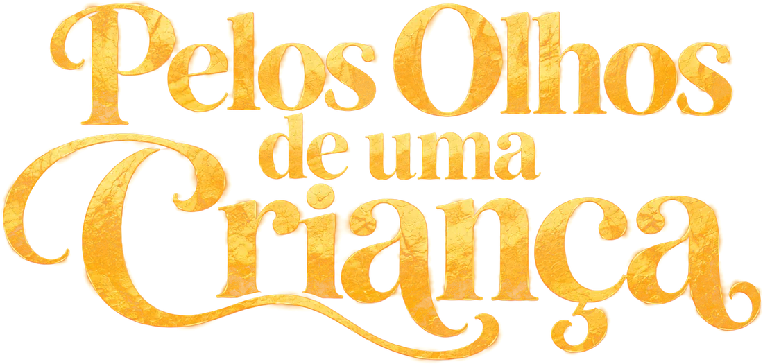 Pelos Olhos de uma Criança